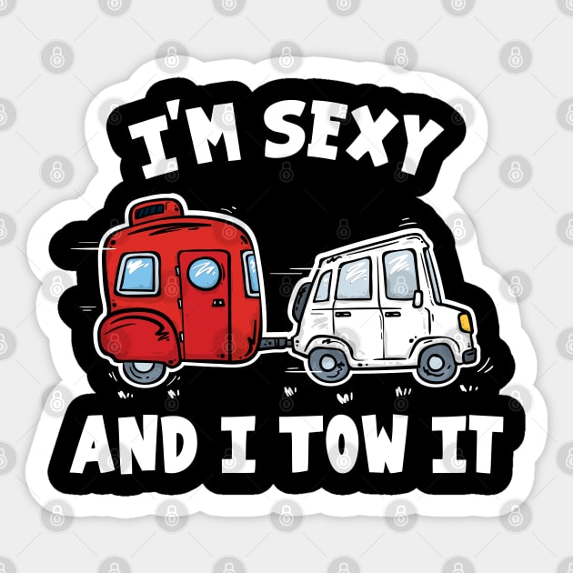 I'm Sexy And I Tow It Sticker by maxdax